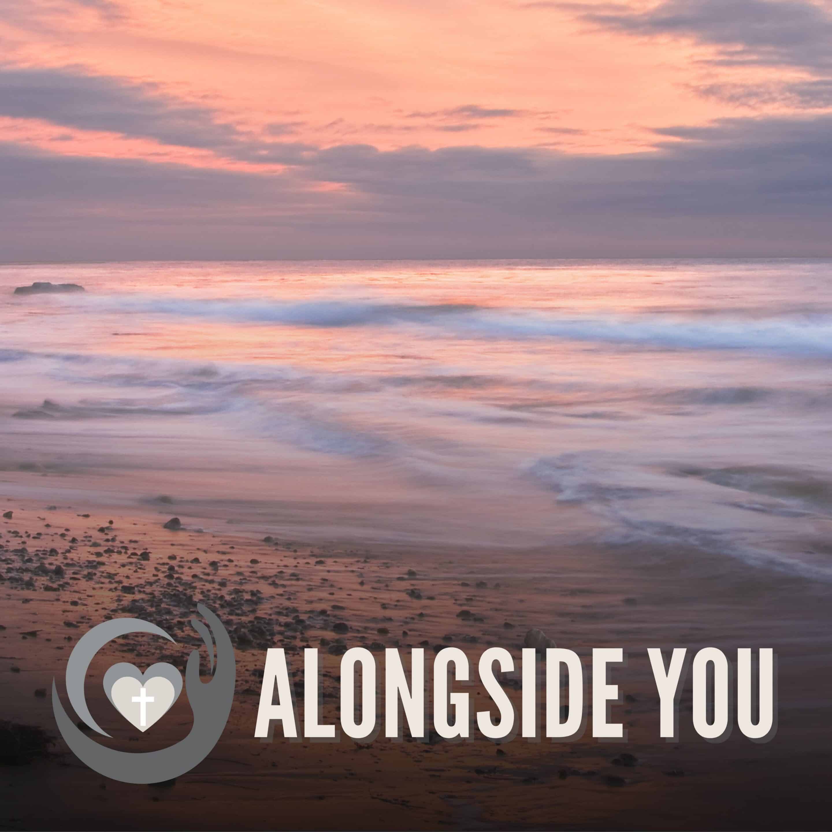 Alongside You