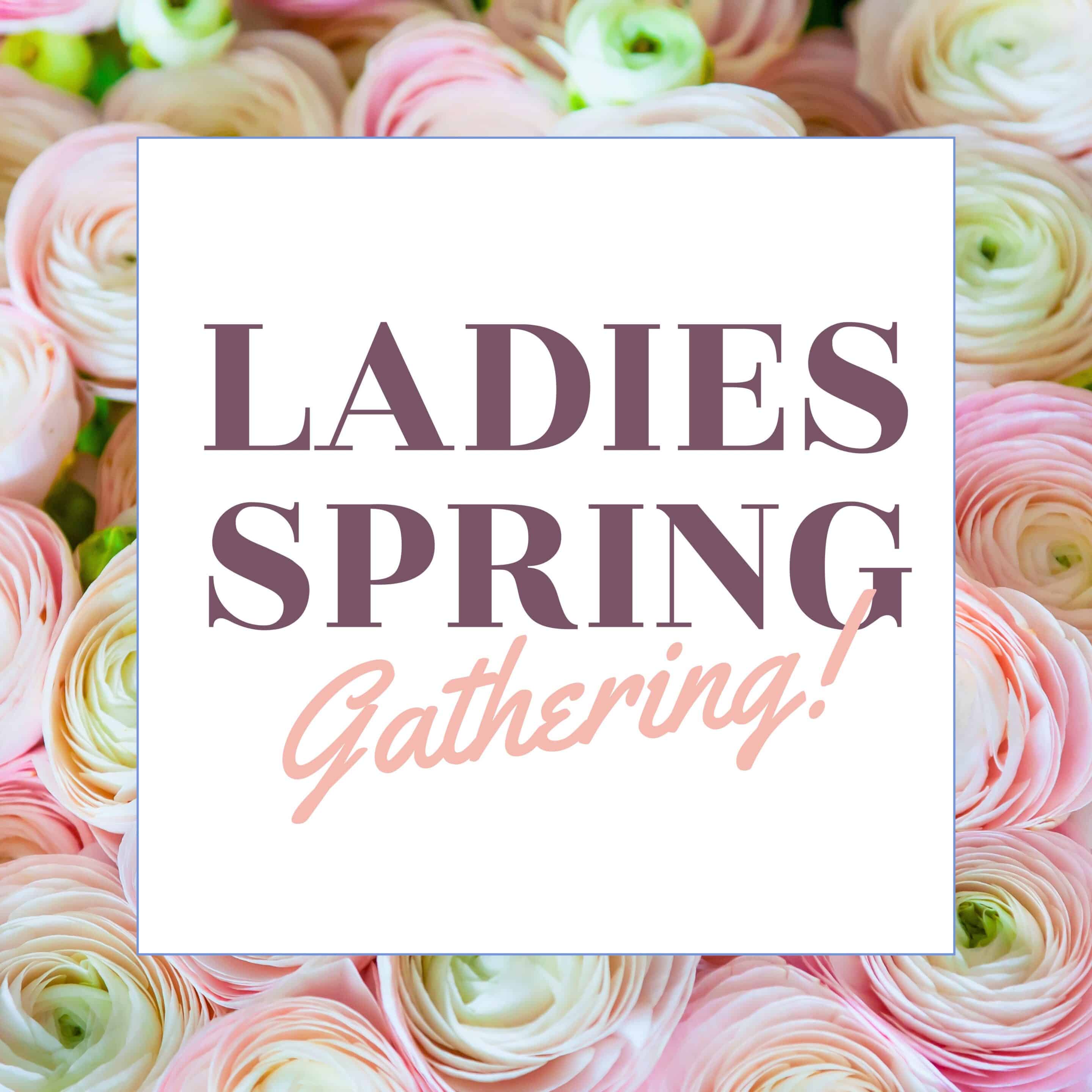Ladies Spring Gathering